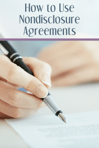 How to Use a Nondisclosure Agreement