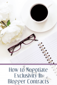 How to Negotiate Exclusivity in Blogger Contracts