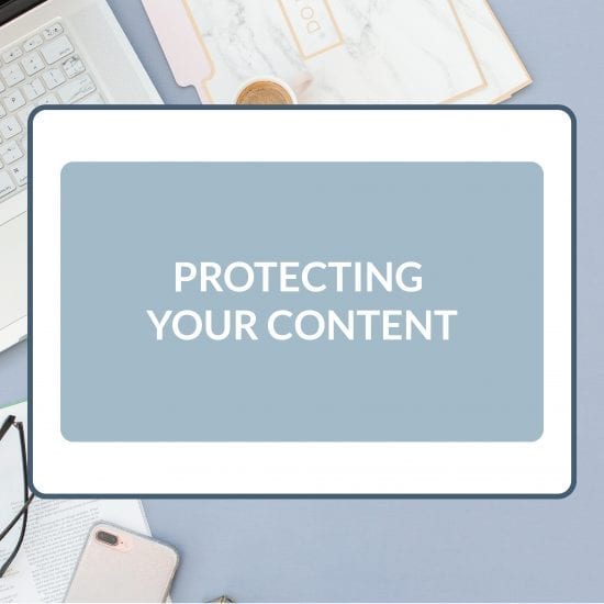 Customizable Legal Templates to Use When You Need to Protect Your Content